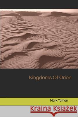 Kingdoms Of Orion Mark Toman 9798737994334 Independently Published