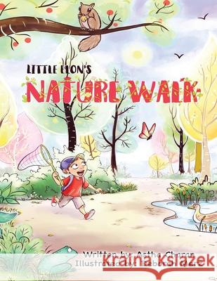 Little Elon's Nature Walk Astha Charan 9798738546877 Independently Published