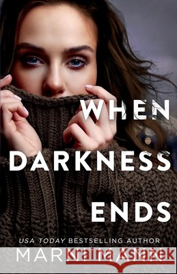 When Darkness Ends Mann Marni Mann 9798738808074