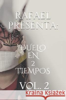 Duelo en 2 Tiempos: Vol. 2 Stewart, Rafael 9798739333513 Independently published