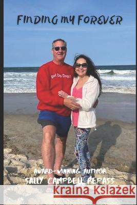 Finding My Forever Sally Campbell Repass 9798739378446
