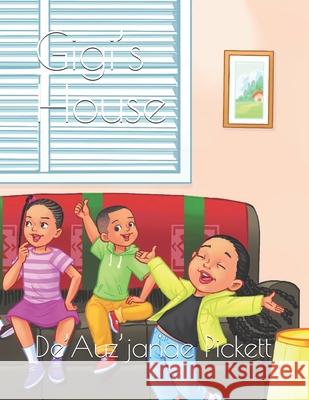 Gigi's House De'auz'janae Pickett, Vikas Upadhyay 9798739380883