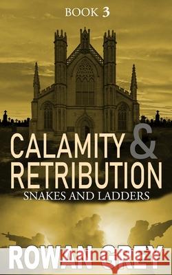Calamity and Retribution: Book 3 Grey, Rowan 9798740082097