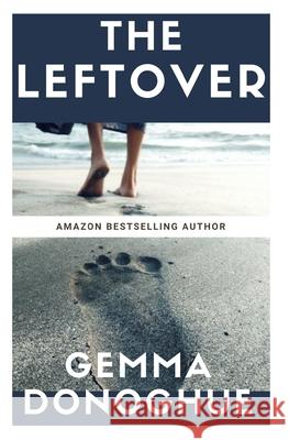 The Leftover Gemma Donoghue 9798740477954