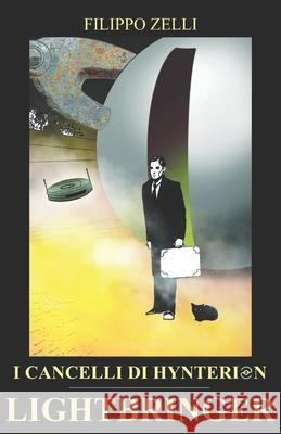 I cancelli di Hynterion: Lightbringer Filippo Zelli   9798740666358 Independently Published