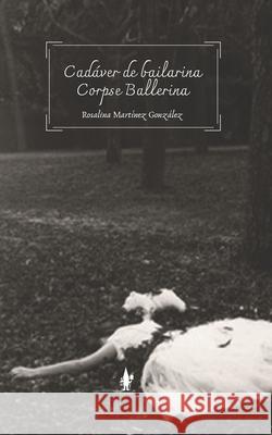 Cadáver de bailarina Corpse Ballerina Durandal Stormcrow, Eiric R. 9798740994420