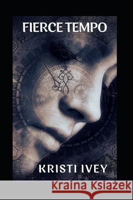 Fierce Tempo Ivey Kristi Ivey 9798741050415
