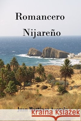 Romancero Nijareño Juan Martínez Asensio, Juan Martínez Asensio 9798741508633
