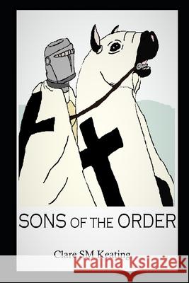 Sons of the Order Keating Clare SM Keating 9798741972830