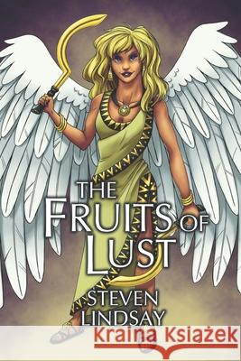 The Fruits of Lust Steven Lindsay 9798742018056
