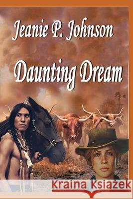 Daunting Dream Jeanie P Johnson 9798742372325