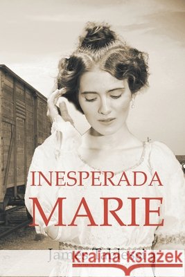 Inesperada Marie Tablessi James Tablessi 9798742479130 Independently published