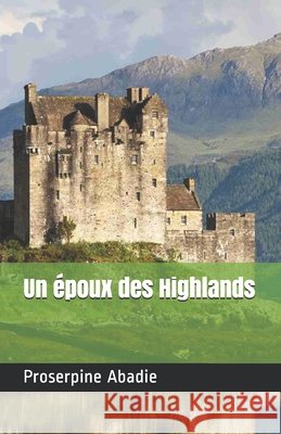 Un époux des Highlands Abadie, Proserpine 9798742499053