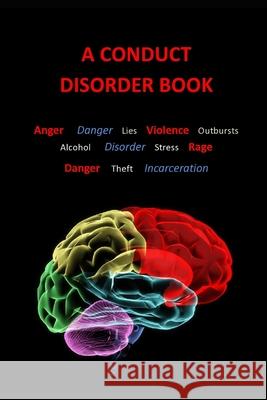 A Conduct Disorder Book: CD Patricia, Kim 9798742594383