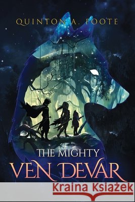 The Mighty Ven Devar Quinton A Foote   9798742801214