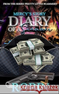 Diary of a Scammer: Mercy's Story Robin 9798742866732