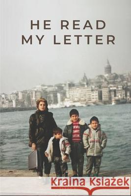 He Read My Letter Sarah K 9798743176069 Independently Published