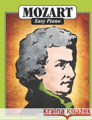Mozart Easy Piano John L Philip 9798743258253 Independently Published