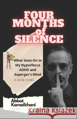 Four Months of Silence Kamalkhani, Abbot 9798743419975