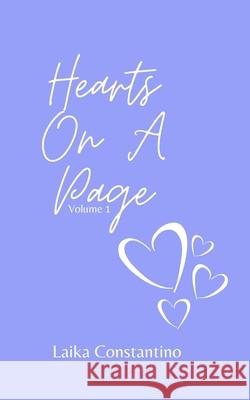 Hearts On A Page, Volume 1 Constantino Laika Constantino 9798743838882