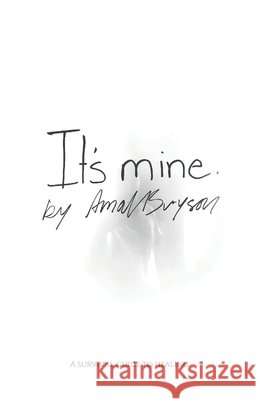 It's mine. Bascome, Jordan, Bryson, Amal 9798744156718 Independently Published