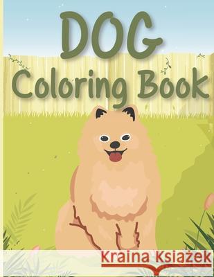 Dog Coloring Book Thomas Maud Thomas 9798744581152 Independently published