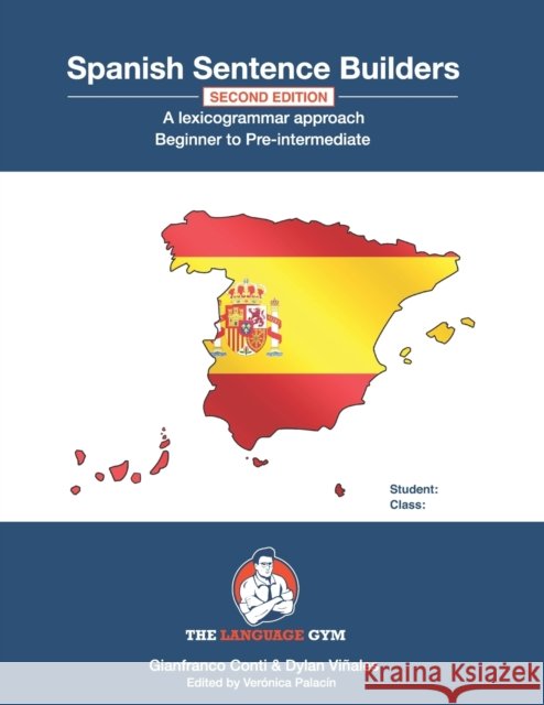 Spanish Sentence Builders - A Lexicogrammar approach: Beginner to Pre-intermediate Viñales, Dylan 9798744581992