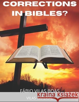 Corrections in Bibles? Braga Barretto, Fábio Vilas Boas 9798744825911