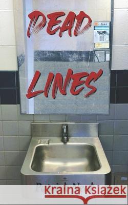 Dead Lines Patrick Neal 9798745444517 Independently Published