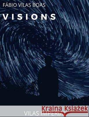 Visions Braga Barretto, Fábio Vilas Boas 9798745937903