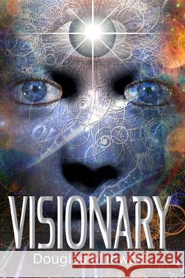 Visionary Douglas Milewski 9798745941764