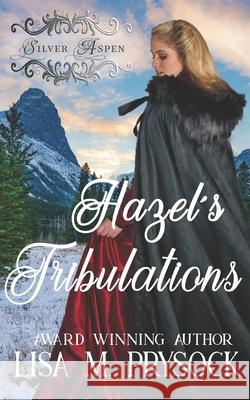 Hazel's Tribulations Prysock Lisa Prysock 9798745976445 Independently published