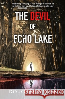 The Devil of Echo Lake Wynne, Douglas 9798746003416 Independently Published