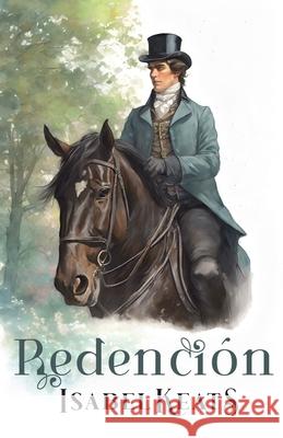 Redención Isabel Keats 9798746359223 Independently Published