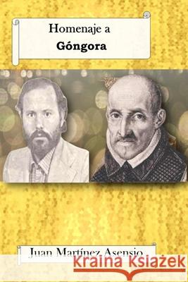 Homenaje a Góngora Martínez Asensio, Juan 9798746367341