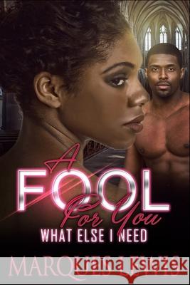 A Fool For You Marques Lewis 9798746384409