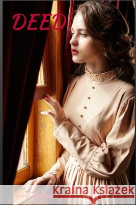 Deed Doris Wingate Gartlan, Daniel K Gartlan 9798746407542 Independently Published