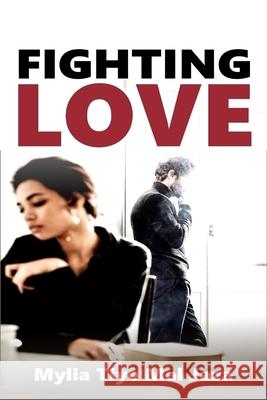 Fighting Love Jaza Mylia Tiye Mal Jaza 9798746544230