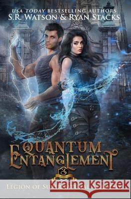 Quantum Entanglement: Part Three Stacks, Ryan 9798746595515