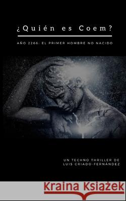 ¿Quién es Coem? Criado Fernández, Luis 9798746687777