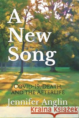 A New Song Anglin Jennifer Anglin 9798746931160