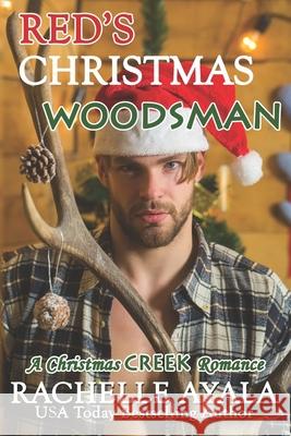 Red's Christmas Woodsman Ayala Rachelle Ayala 9798747011328 Independently published