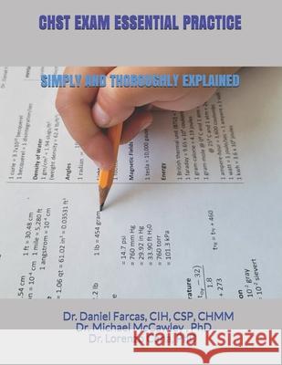 Chst Exam Essential Practice Simply and Thoroughly Explained Michael McCawley, Lorenzo Cena, Daniel Farcas 9798747146815 Independently Published