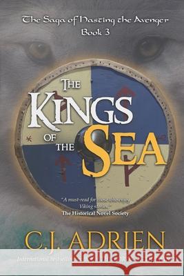 The Kings of the Sea C J Adrien 9798747270749 Independently Published