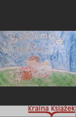 Bedtime for Madison Machan, Ashley 9798747352445