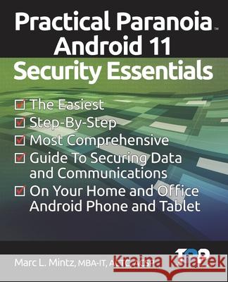 Practical Paranoia Android 11 Security Essentials Marc Louis Mintz 9798747729469