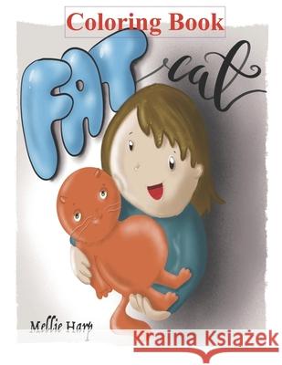 Fat Cat Coloring Book Mellie Harp 9798747747326 Independently Published