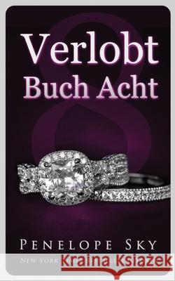 Verlobt Buch Acht Sky Penelope Sky 9798747793651 Independently published