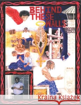 Behind These Walls Jones Albert 