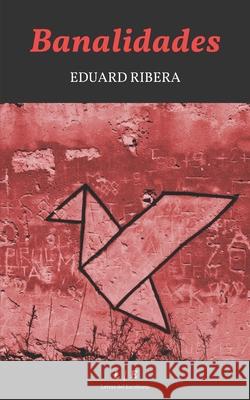 Banalidades Ribera Eduard Ribera 9798748169998
